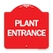 Signmission Designer Series Sign-Plant Entrance, Red & White Aluminum Architectural Sign, 18" H, RW-1818-24452 A-DES-RW-1818-24452 - alternate 1